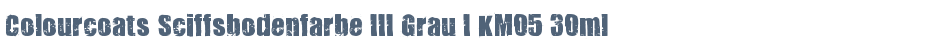 Colourcoats Sciffsbodenfarbe III Grau I KM05 30ml