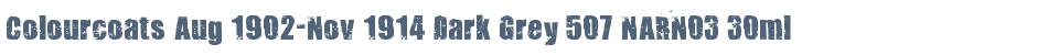 Colourcoats Aug 1902-Nov 1914 Dark Grey 507 NARN03 30ml