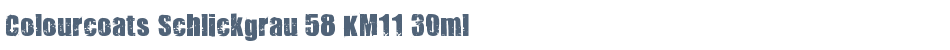 Colourcoats Schlickgrau 58 KM11 30ml