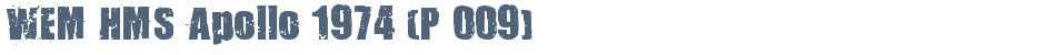 WEM HMS Apollo 1974 (P 009)